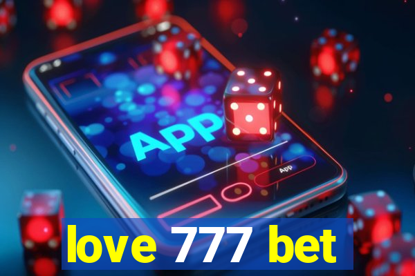 love 777 bet